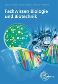 Fachwissen Biologie und Biotechnik Fachwissen Biologie und Biotechnik