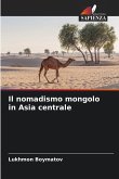 Il nomadismo mongolo in Asia centrale