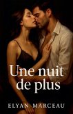 Une nuit de plus Une nuit de plus