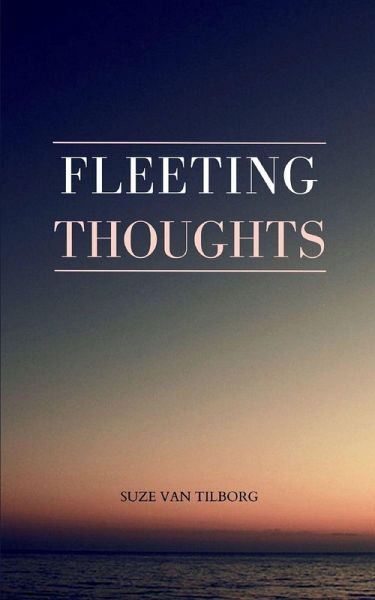 Fleeting Thoughts Fleeting Thoughts
