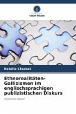 Ethnorealitäten-Gallizismen im englischsprachigen publizistischen Diskurs
