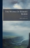 The Works Of Robert Burns