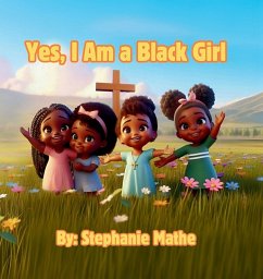 Cover Yes, I Am a Black Girl