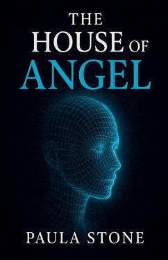 The House Of ANGEL - Stone, Paula