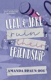 Leah and Jake Ruin Their Friendship Leah and Jake Ruin Their Friendship