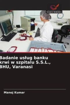 Cover Badanie us¿ug banku krwi w szpitalu S.S.L., BHU, Varanasi