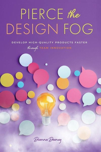 Pierce the Design Fog Pierce the Design Fog