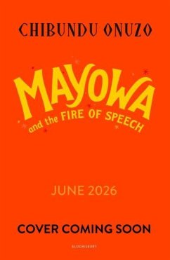 Mayowa and the Fire of Speech - Onuzo, Chibundu