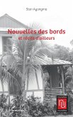 Nouvelles des bords et récits d'ailleurs Nouvelles des bords et récits d'ailleurs