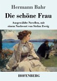Die schöne Frau Die schöne Frau
