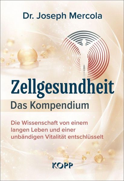 Zellgesundheit - Das Kompendium