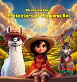 Ch'aska and Picchu Protectors of Pequena Sol