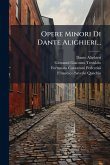 Opere Minori Di Dante Alighieri...