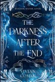 The Darkness After the End