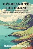 Overland to the Island Overland to the Island