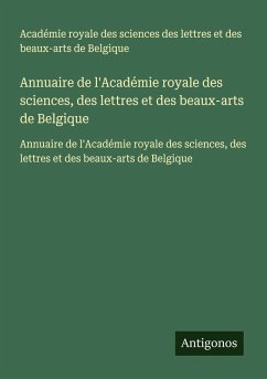 Cover Annuaire de l'Académie royale des sciences, des lettres et des beaux-arts de Belgique