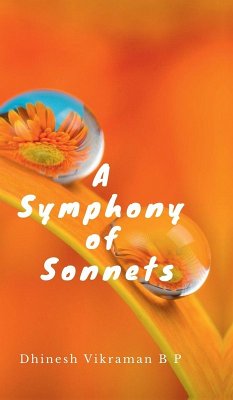 A Symphony of Sonnets - Dhinesh Vikraman B P
