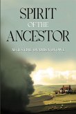 Spirit of the Ancestor Spirit of the Ancestor