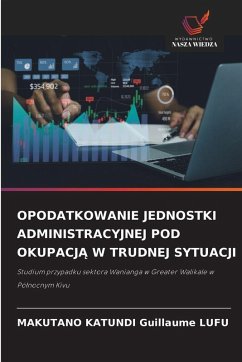 Cover OPODATKOWANIE JEDNOSTKI ADMINISTRACYJNEJ POD OKUPACJ¿ W TRUDNEJ SYTUACJI