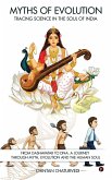 Myths of Evolution Tracing Science in the Soul of India