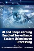 AI and Deep Learning Enabled Surveillance System Using Image Processing AI and Deep Learning Enabled Surveillance System Using Image Processing