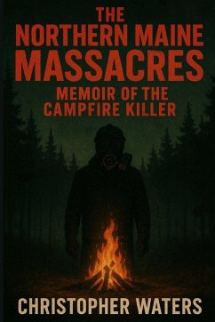 Cover The Northern Maine Massacres