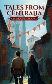 Tales from Centralia Cloak of Shadows Tales from Centralia Cloak of Shadows