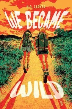 We Became Wild - Carver, H D