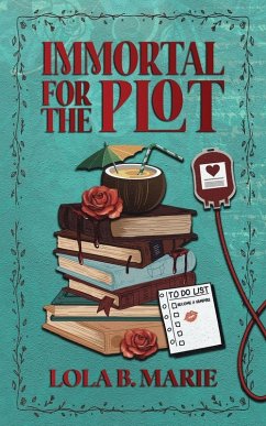 Immortal For the Plot - Marie, Lola B Immortal For the Plot - Marie, Lola B