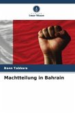 Machtteilung in Bahrain
