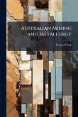Australian Mining and Metallurgy Australian Mining and Metallurgy