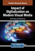 Impact of Digitalization on Modern Visual Media Impact of Digitalization on Modern Visual Media