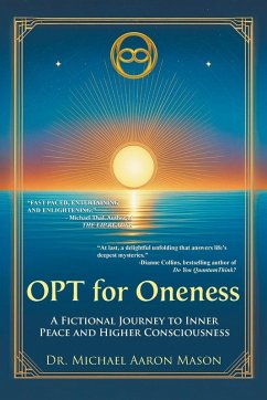 Cover OPT For Oneness - A Fictional Journey To Inner Peace and Higher Consciousness