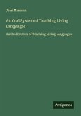 An Oral System of Teaching Living Languages An Oral System of Teaching Living Languages