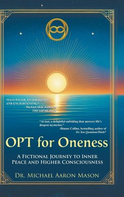 Cover OPT For Oneness - A Fictional Journey To Inner Peace and Higher Consciousness