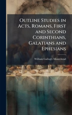 Cover Outline Studies in Acts, Romans, First and Second Corinthians, Galatians and Ephesians