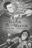 The Traitor & The Wretch
