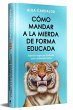 Como Mandar a la Mierda de Forma... - Bild 1