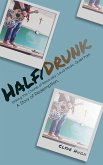 Half/Drunk