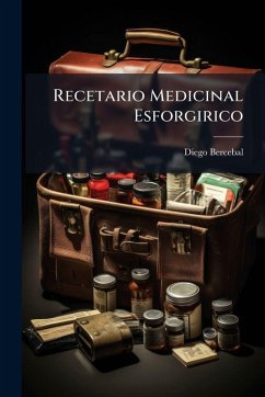 Recetario Medicinal Esforgirico - Bercebal, Diego
