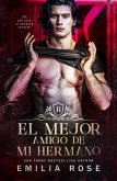 El Mejor Amigo de Mi Hermano (Los Chicos Malos de la Academia Redwood) (eBook, ePUB) El Mejor Amigo de Mi Hermano (Los Chicos Malos de la Academia Redwood) (eBook, ePUB)
