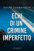 Echi di un crimine imperfetto (eBook, ePUB)