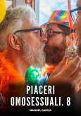 Piaceri Omosessuali. 8 (eBook, ePUB)