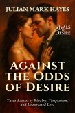 Against the Odds of Desire (eBook, ePUB) Against the Odds of Desire (eBook, ePUB)