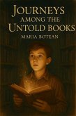 Journeys Among the Untold Books (eBook, ePUB) Journeys Among the Untold Books (eBook, ePUB)