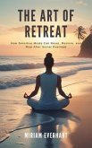 The Art of Retreat (eBook, ePUB)