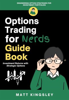 Options Trading for Nerds Guide Book (eBook, ePUB) - Kingsley, Matt