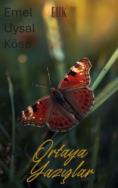 Ortaya Yazislar (eBook, ePUB) - Uysal Köse, Emel