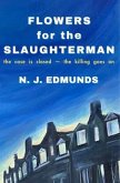 Flowers for the Slaughterman (eBook, ePUB) Flowers for the Slaughterman (eBook, ePUB)