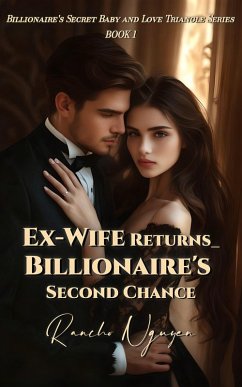 Cover Ex-Wife Returns_ Billionaire's Second Chance (eBook, ePUB)